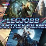 Kép a legjobb fantasy filmekből, varázslatos táj és karakterek.