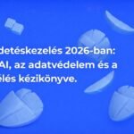 Hirdetéskezelés 2026: AI, adatvédelem és túlélés stratégiái